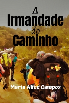 Paperback A Irmandade do Caminho [Portuguese] Book