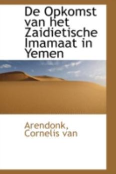 Paperback de Opkomst Van Het Zaidietische Imamaat in Yemen Book