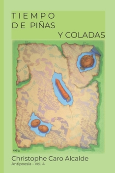 Paperback Tiempo de Piñas. Y Coladas: Antipoesía [Spanish] Book