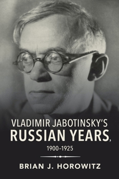 Paperback Vladimir Jabotinsky's Russian Years, 1900-1925 Book