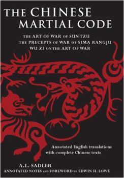 Hardcover The Chinese Martial Code: The Art of War of Sun Tzu, the Precepts of War by Sima Rangju, Wu Zi on the Art of War Book