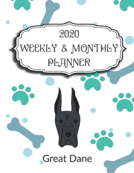 Paperback 2020 Great Dane Planner: Weekly & Monthly with Password list, Journal calendar for Great Dane owner: 2020 Planner /Journal Gift,134 pages, 8.5x Book