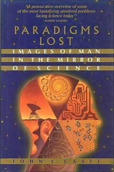Hardcover Paradigms Lost: Images of Man in the Mirror of Science Book