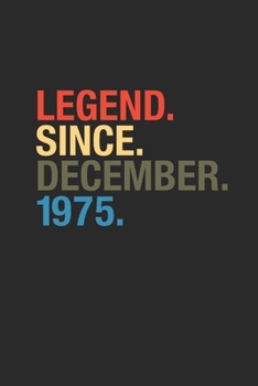 Legend Since December 1975: Blank Lined Notebook / Journal (6 X 9 -120 Pages) – Happy Birthday 44th Gift Idea