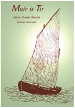 Paperback Muir is Tir (English and Scots Gaelic Edition) Book