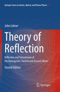 Paperback Theory of Reflection: Reflection and Transmission of Electromagnetic, Particle and Acoustic Waves Book