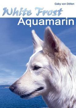 Paperback White Frost - Aquamarin: Band III [German] Book