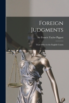 Paperback Foreign Judgments: Their Effect in the English Courts Book