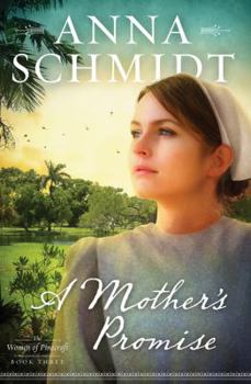 A Mother's Promise - Book #3 of the Women of Pinecraft