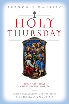 Paperback Holy Thursday: The Night That Changed the World Book