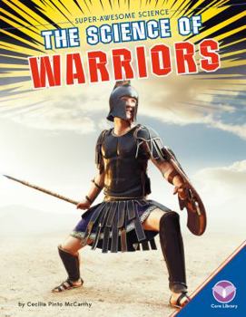 The Science of Warriors - Book  of the Super-Awesome Science