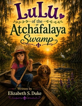 LuLu of the Atchafalaya Swamp