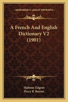 Paperback A French And English Dictionary V2 (1901) Book