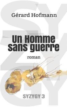 Paperback Un Homme Sans Guerre: Roman [French] Book