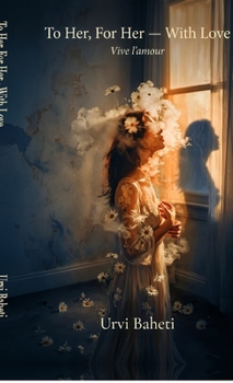 Hardcover To Her, For Her - With Love: Vive l'amour Book