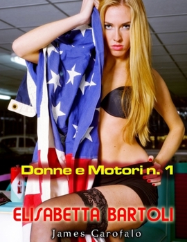 Paperback Donne e motori 1: Elisabetta Bartoli [Italian] Book