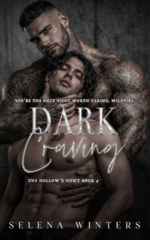 Dark Craving: A Dark MM Romance (The Hollow's Hunt)