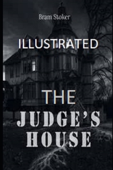 Paperback The Judge's House Illustrated Book