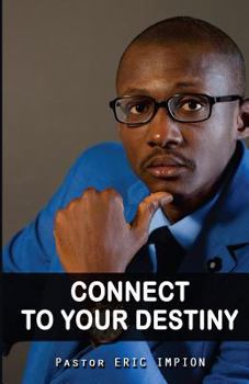 Paperback Connect to your destiny Book