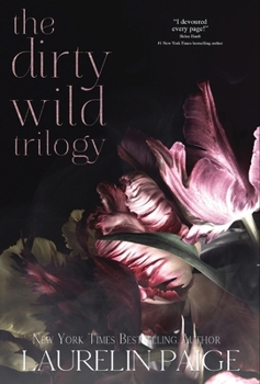 Dirty Wild Trilogy - Book  of the Dirty Wild