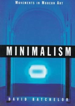 Minimalism (Movements in Modern Art) - Book  of the Movements in Modern Art