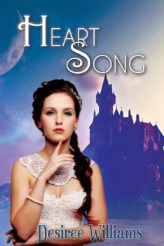 Heart Song - Book #1 of the Heart Song Trilogy