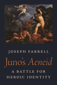 Paperback Juno's Aeneid: A Battle for Heroic Identity Book