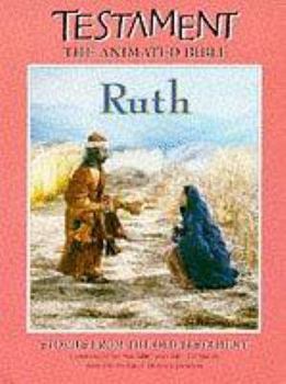 Paperback Testament - the Animated Bible: Ruth (Testament) Book