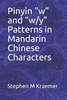 Paperback Pinyin "w" and "w/y" Patterns in Mandarin Chinese Characters Book