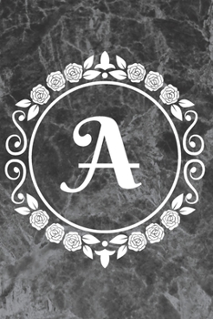 A: Sketchbook Cute Personalized Floral Initial Monogram Drawing Book for Artists Pretty Doodling Pad for Students for Girls & Women Letter A - Black Marble Flower Series