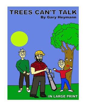 Paperback Trees Can't Talk: A Bedtime Story Book