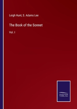 Paperback The Book of the Sonnet: Vol. I Book