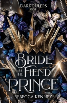 Bride to the Fiend Prince - Book #1 of the Dark Rulers