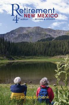 Paperback Retirement New Mexico: A Complete Guide to Retiring in New Mexico Book