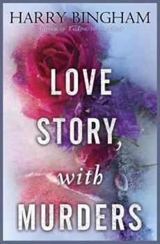 Hardcover Love Story, With Murders: A Novel Book