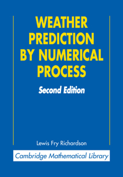 Weather Prediction by Numerical Process - Book  of the Cambridge Mathematical Library
