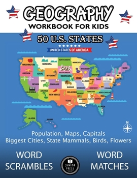 Paperback Geography Workbook for Kids: 50 US States Activity Book - Word Scrambles & Matches, Population, Maps, Capitals, Biggest Cities, State Mammals, Bird Book