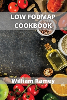 Paperback Low Fodmap Cookbook: Step by step guide to low fodmap food and Breakfast, Brunch and Lunch recipes Book