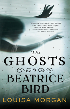 Hardcover The Ghosts of Beatrice Bird Book