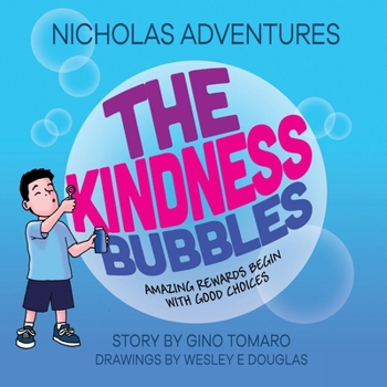 Paperback Nicholas Adventures - The Kindness Bubbles Book