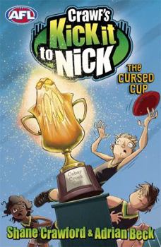 The Cursed Cup - Book #1 of the Crawf's Kick It To Nick