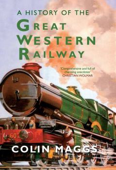 Hardcover A History of the Great Western Railway Book