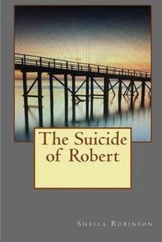 Paperback The Suicide of Robert Book