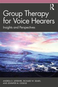 Paperback Group Therapy for Voice Hearers: Insights and Perspectives Book