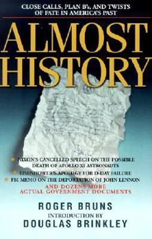 Paperback Almost History: Close Calls, Plan B'S, and Twists of Fate in American History Book