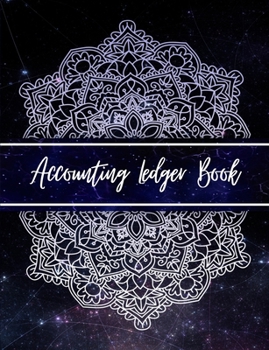 Accounting Ledger Book: General Business Ledger Checking Account Transaction Register Cash Book For Bookkeeping | 6 Column Payment Record And Tracker Log Book |Galaxy White Mandala Modern Design