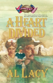 A Heart Divided (Battles of Destiny Series) - Book #2 of the Battles of Destiny