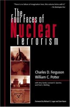 Paperback The Four Faces of Nuclear Terrorism Book