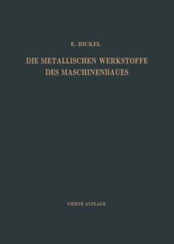 Paperback Die Metallischen Werkstoffe Des Maschinenbaues Book