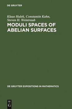 Hardcover Moduli Spaces of Abelian Surfaces: Compactification, Degenerations and Theta Functions Book